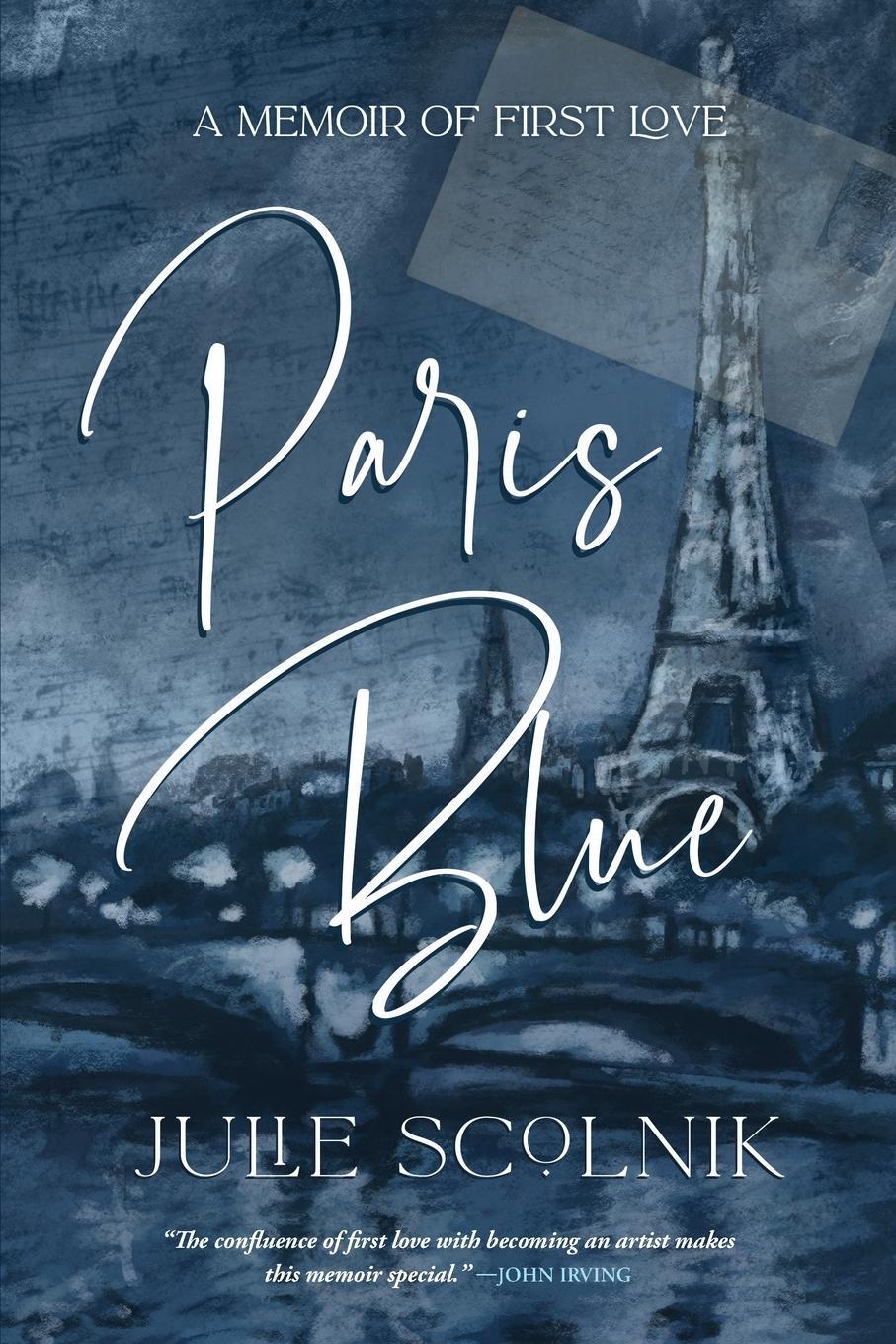 Cover: 9781646634699 | Paris Blue | A Memoir of First Love | Julie Scolnik | Taschenbuch
