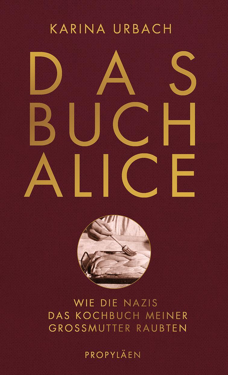 Cover: 9783549100080 | Das Buch Alice | Karina Urbach | Buch | Deutsch | 2020
