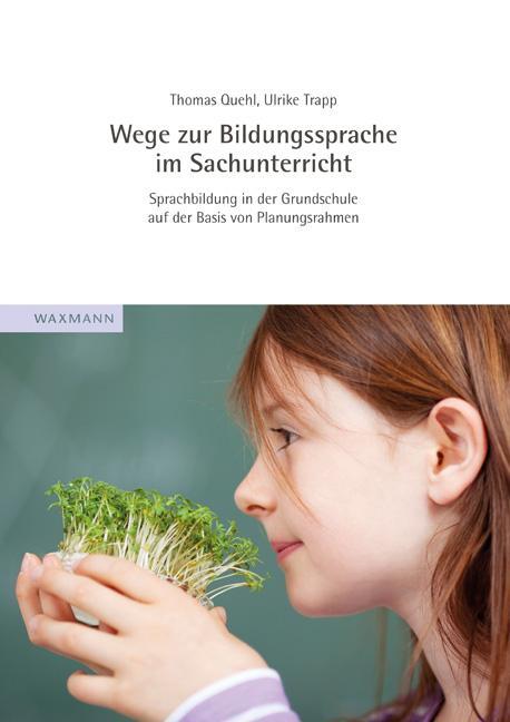 Cover: 9783830932574 | Wege zur Bildungssprache im Sachunterricht | Thomas Quehl (u. a.)