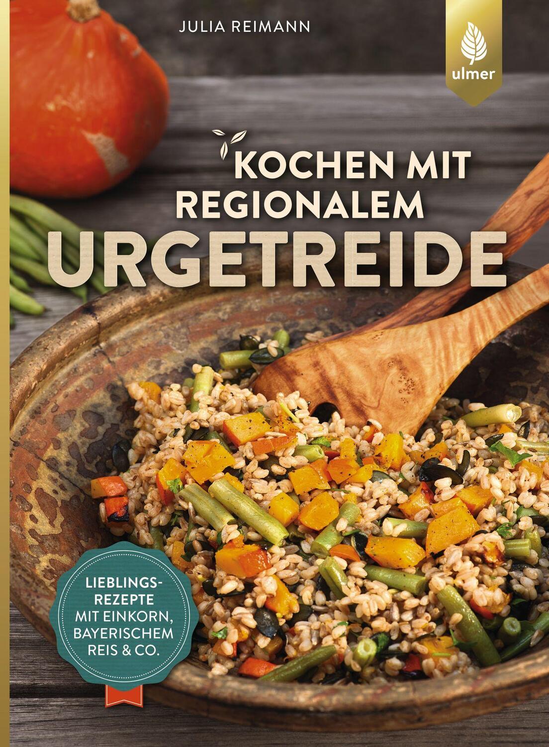 Cover: 9783818602673 | Kochen mit regionalem Urgetreide | Julia Reimann | Taschenbuch | 2018