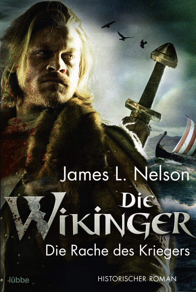 Cover: 9783404176762 | Die Wikinger - Die Rache des Kriegers | Historischer Roman | Nelson