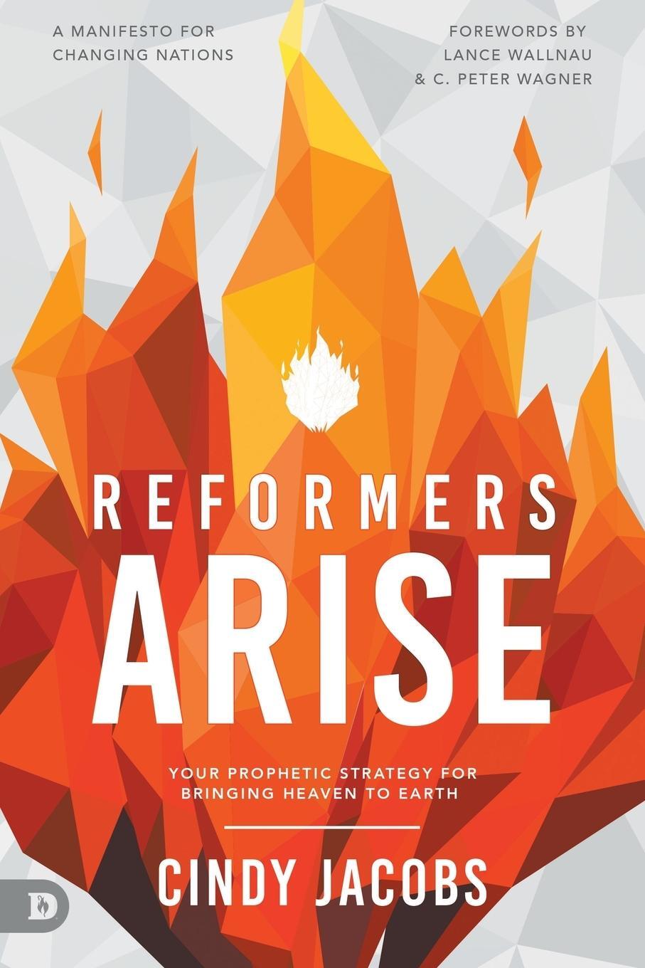 Cover: 9780768461213 | Reformers Arise | Your Prophetic Strategy for Bringing Heaven to Earth