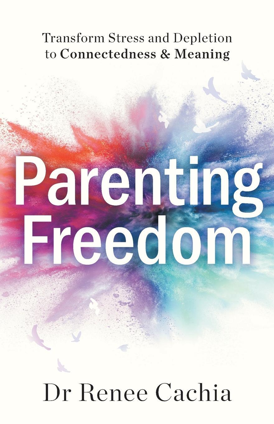 Cover: 9781544521558 | Parenting Freedom | Renee Cachia | Taschenbuch | Paperback | Englisch