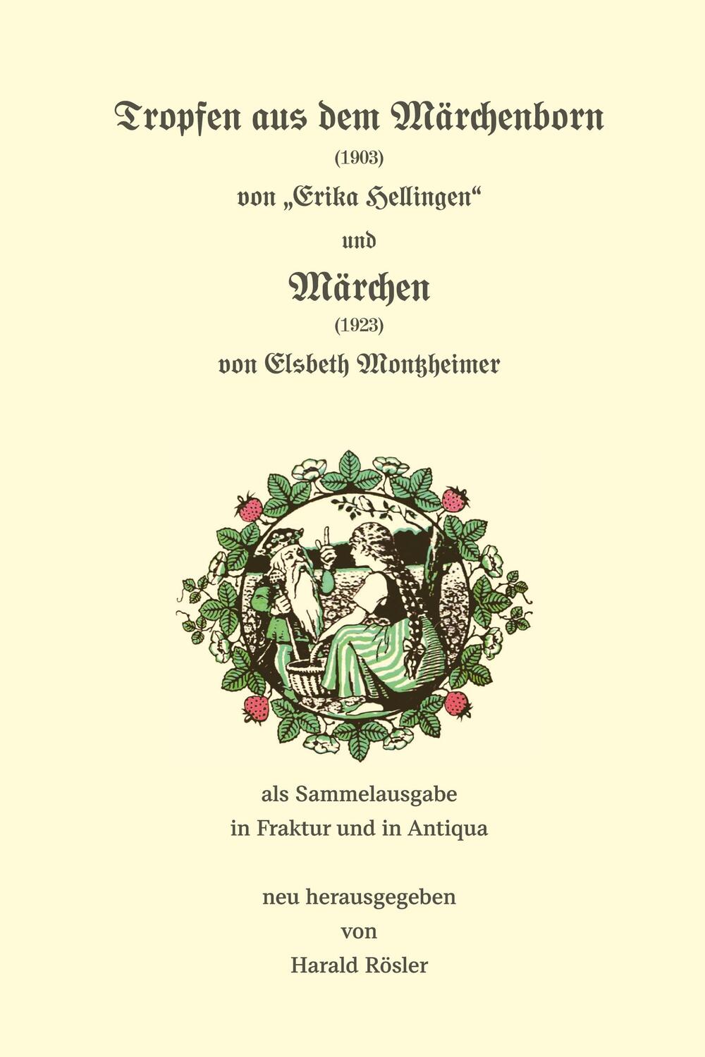 Cover: 9783988853448 | Tropfen aus dem Märchenborn (1903) und Märchen (1923) | Montzheimer