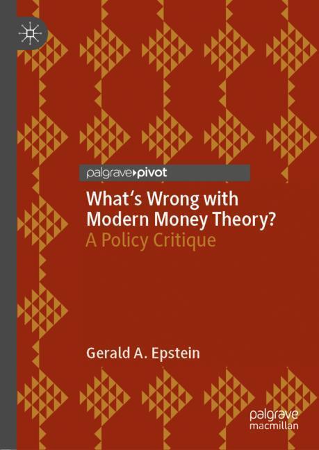 Cover: 9783030265038 | What's Wrong with Modern Money Theory? | A Policy Critique | Epstein