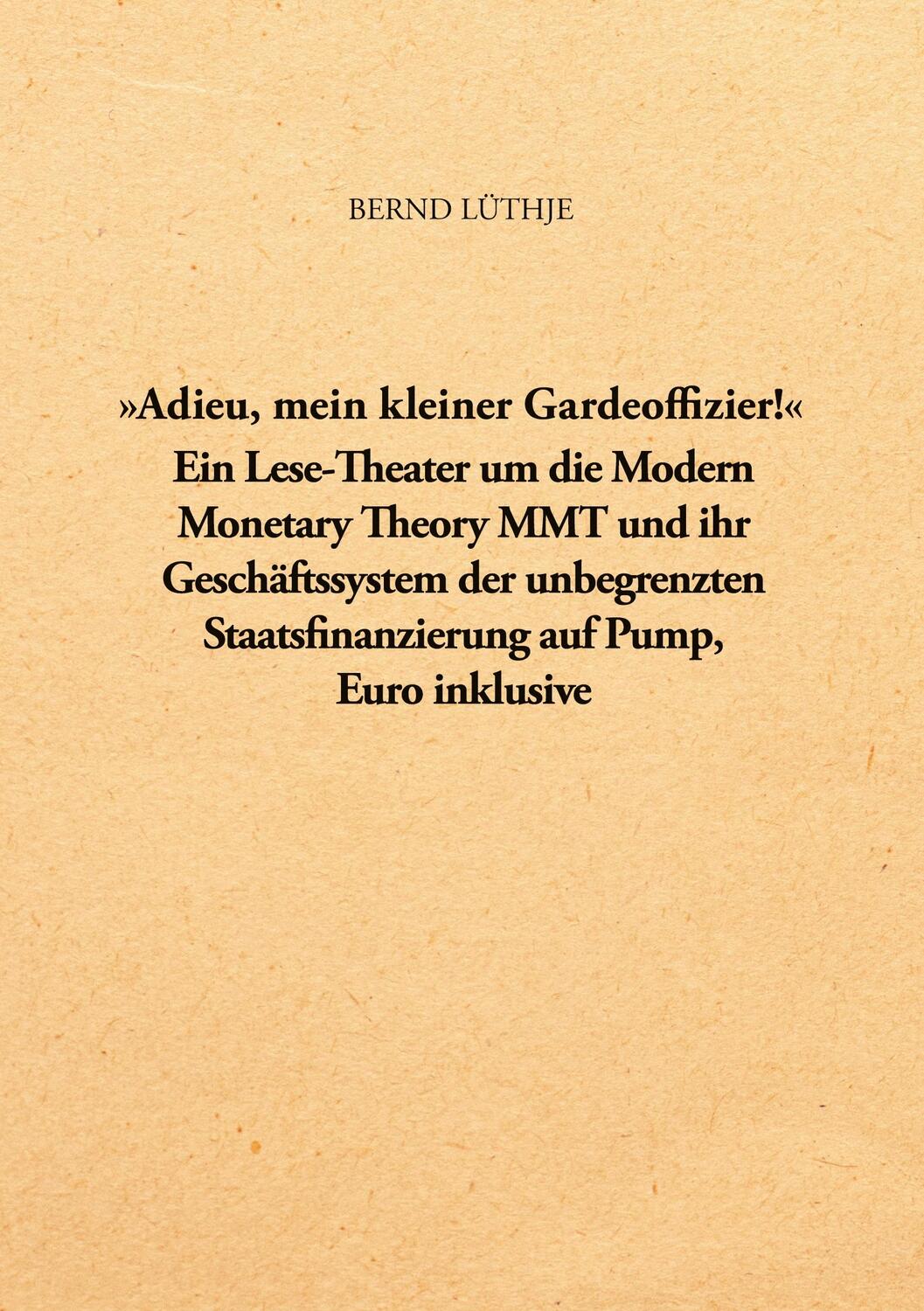Cover: 9783752638349 | "Adieu, mein kleiner Gardeoffizier!" | Bernd Lüthje | Taschenbuch