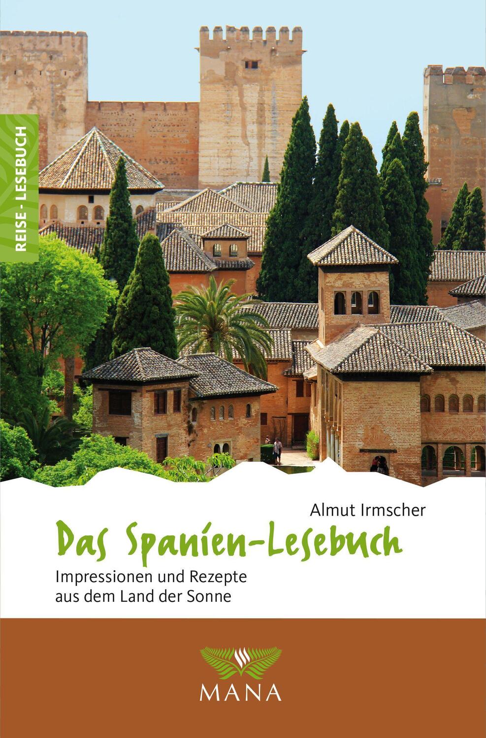 Cover: 9783955032098 | Das Spanien-Lesebuch | Impressionen und Rezepte aus dem Land der Sonne