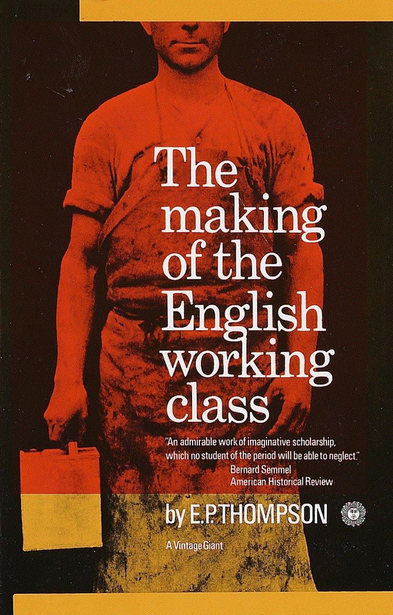 Cover: 9780394703220 | The Making of the English Working Class | E. P. Thompson | Taschenbuch