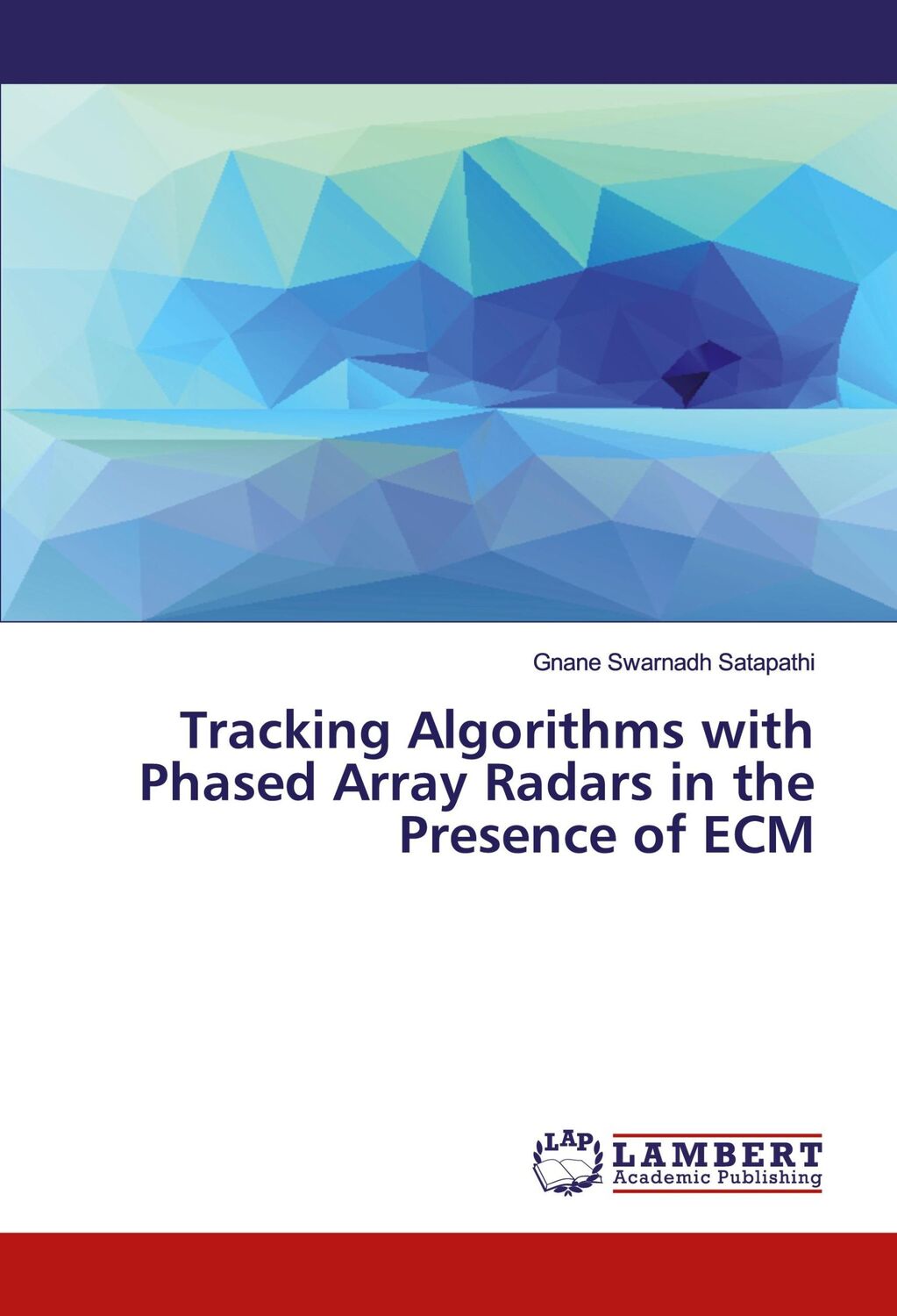 Cover: 9786200250711 | Tracking Algorithms with Phased Array Radars in the Presence of ECM