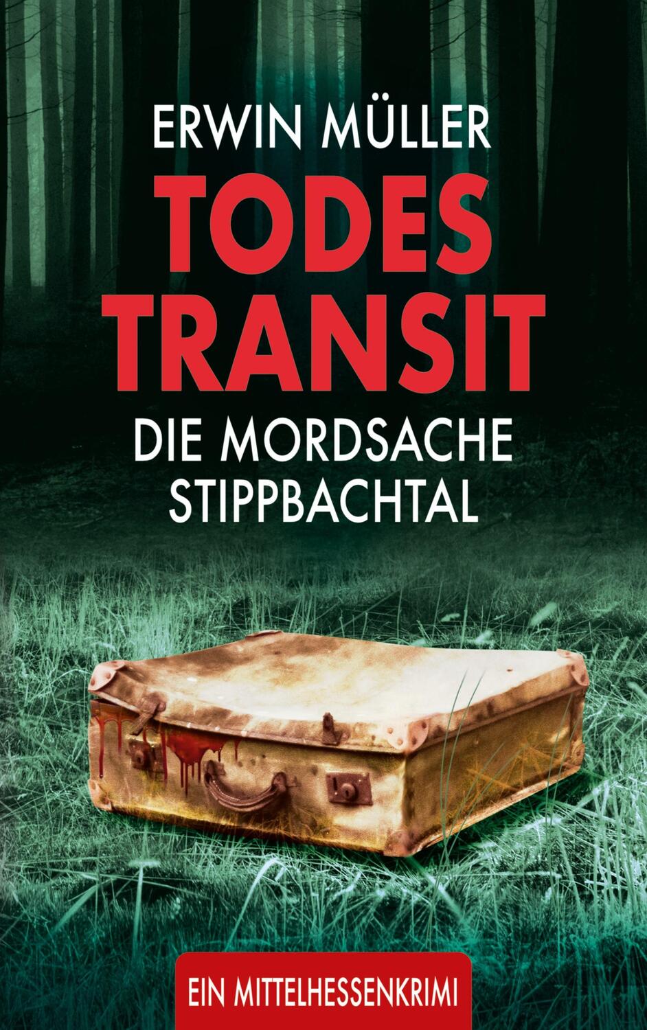 Cover: 9783755767213 | Todestransit | Die Mordsache Stippbachtal. DE | Erwin Müller | Buch