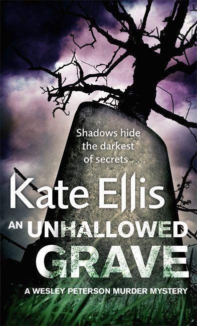 Cover: 9780749953140 | An Unhallowed Grave | Book 3 in the DI Wesley Peterson crime series
