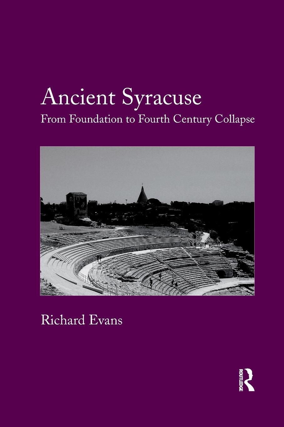 Cover: 9780367879273 | Ancient Syracuse | From Foundation to Fourth Century Collapse | Evans