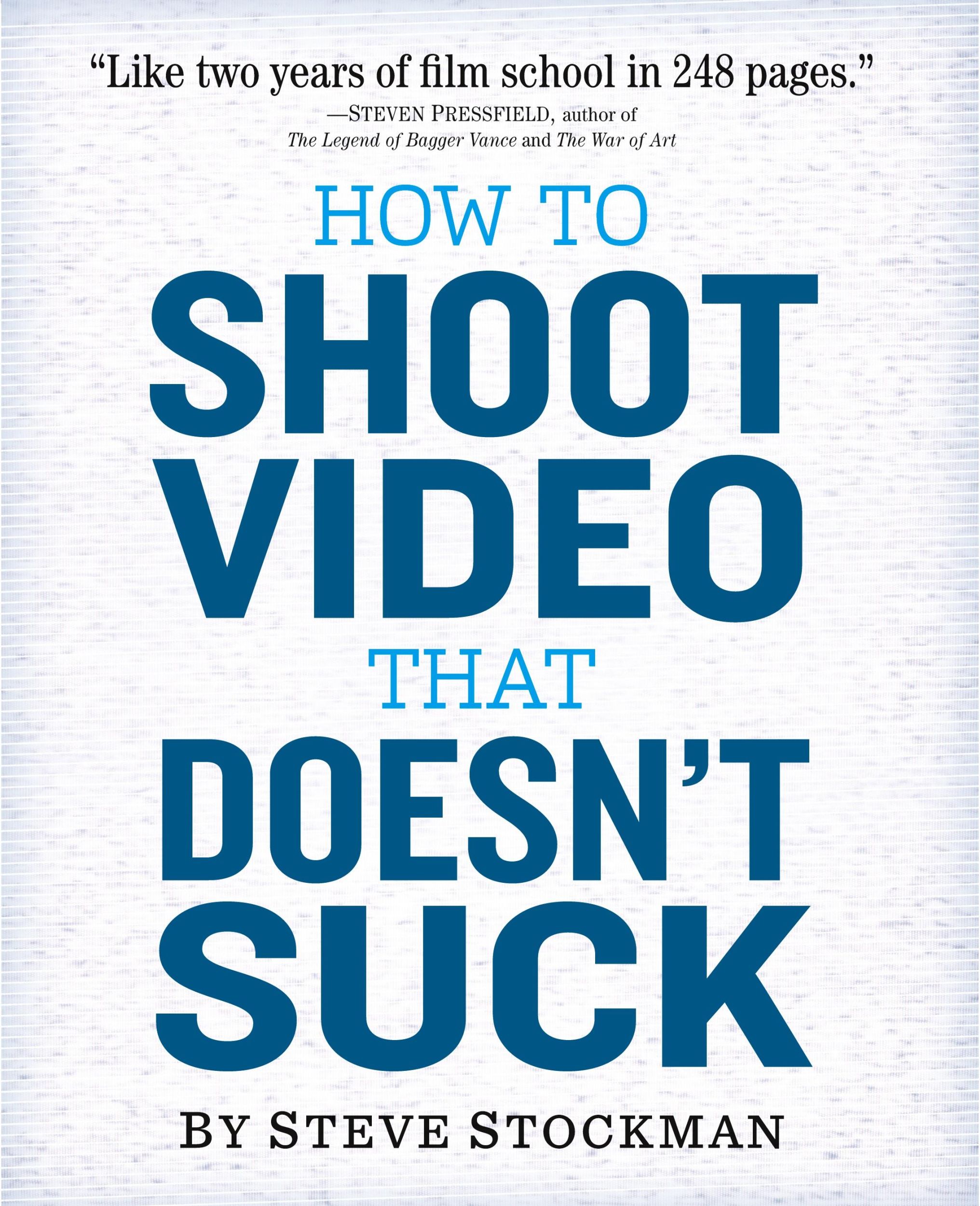 Cover: 9780761163237 | How to Shoot Video That Doesn't Suck | Steve Stockman | Taschenbuch