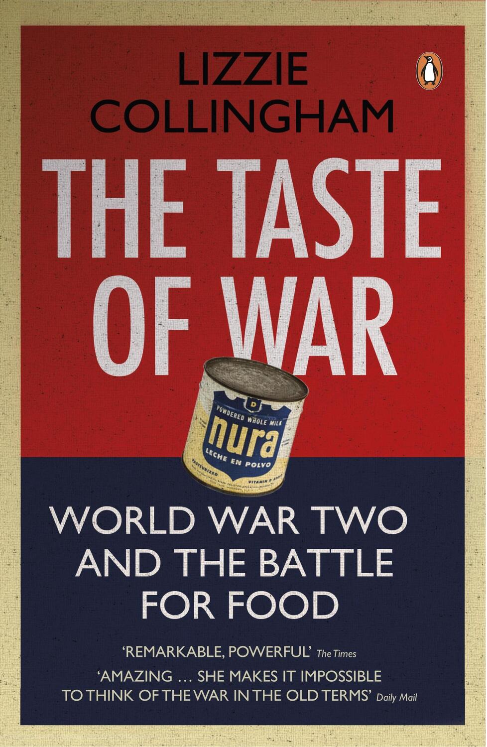 Cover: 9780141028972 | The Taste of War | World War Two and the Battle for Food | Collingham