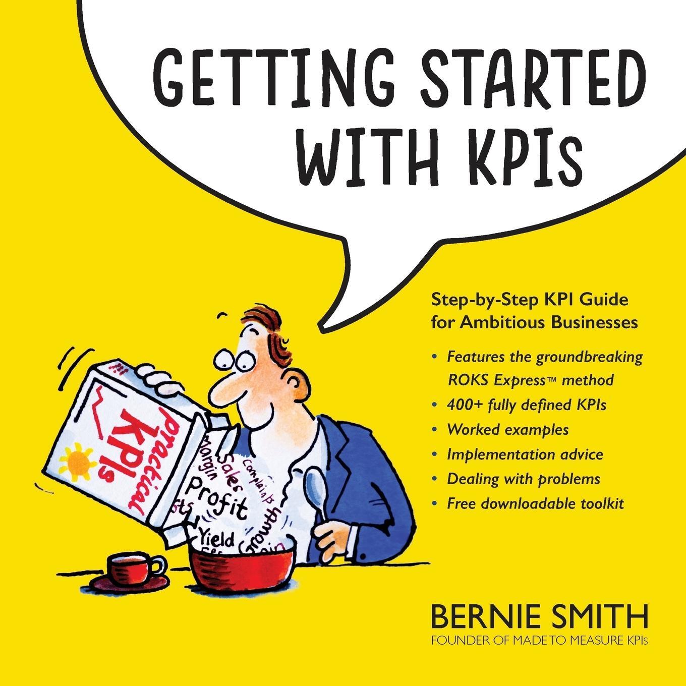 Cover: 9781910047026 | Getting Started with KPIs | Bernie Smith | Taschenbuch | Paperback