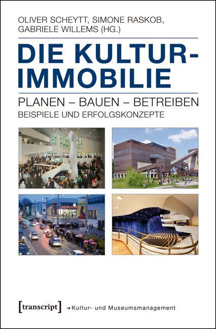 Cover: 9783837629811 | Die Kulturimmobilie | Oliver Scheytt (u. a.) | Taschenbuch | Deutsch