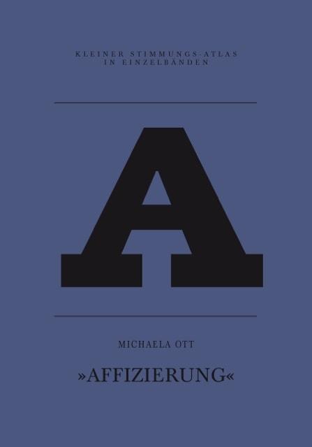 Cover: 9783941613942 | A - Affizierung | Michaela Ott | Kartoniert / Broschiert | Deutsch