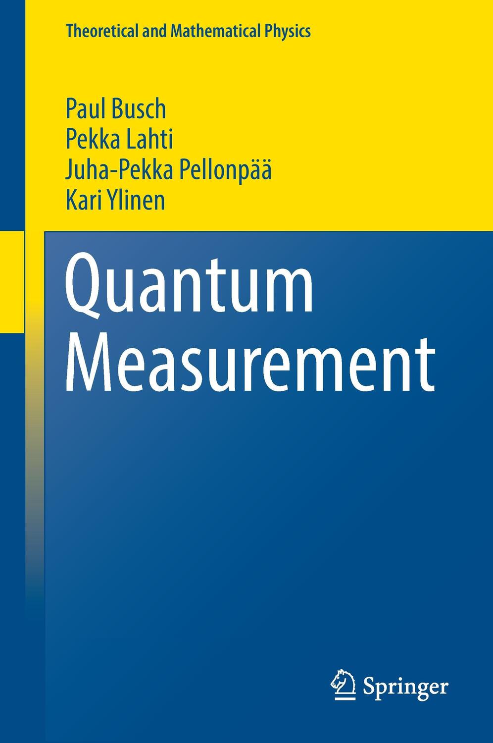 Cover: 9783319433875 | Quantum Measurement | Paul Busch (u. a.) | Buch | XII | Englisch