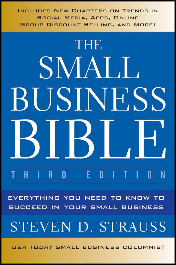 Cover: 9781118135945 | The Small Business Bible | Steven D Strauss | Taschenbuch | 592 S.