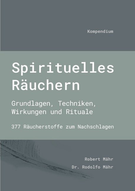 Cover: 9783746778211 | Spirituelles Räuchern | Rodolfo Mähr | Taschenbuch | Deutsch | epubli