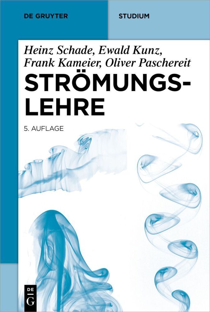 Cover: 9783110641448 | Strömungslehre | Heinz Schade (u. a.) | Taschenbuch | XIV | Deutsch