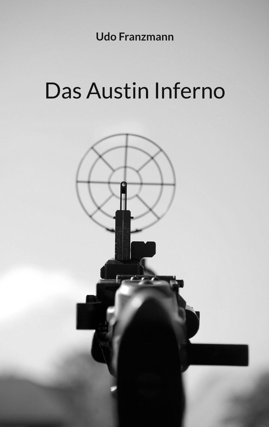 Cover: 9783751907453 | Das Austin Inferno | Udo Franzmann | Taschenbuch | Paperback | Deutsch