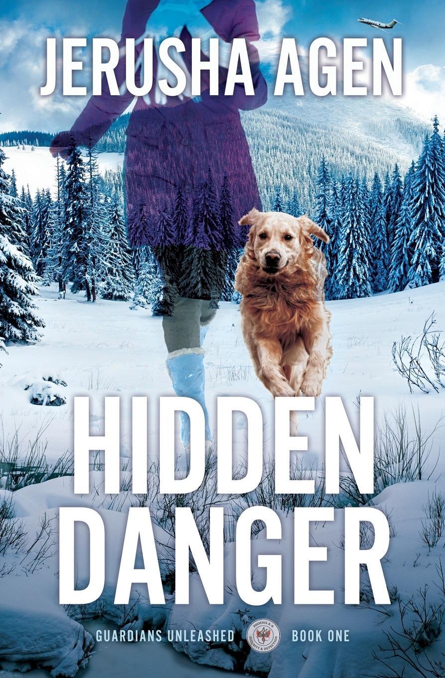 Cover: 9781956683004 | Hidden Danger | A Christian K-9 Suspense | Jerusha Agen | Taschenbuch