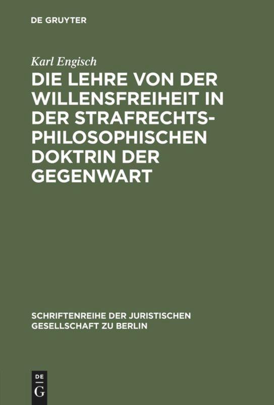 Cover: 9783110011173 | Die Lehre von der Willensfreiheit in der strafrechtsphilosophischen...