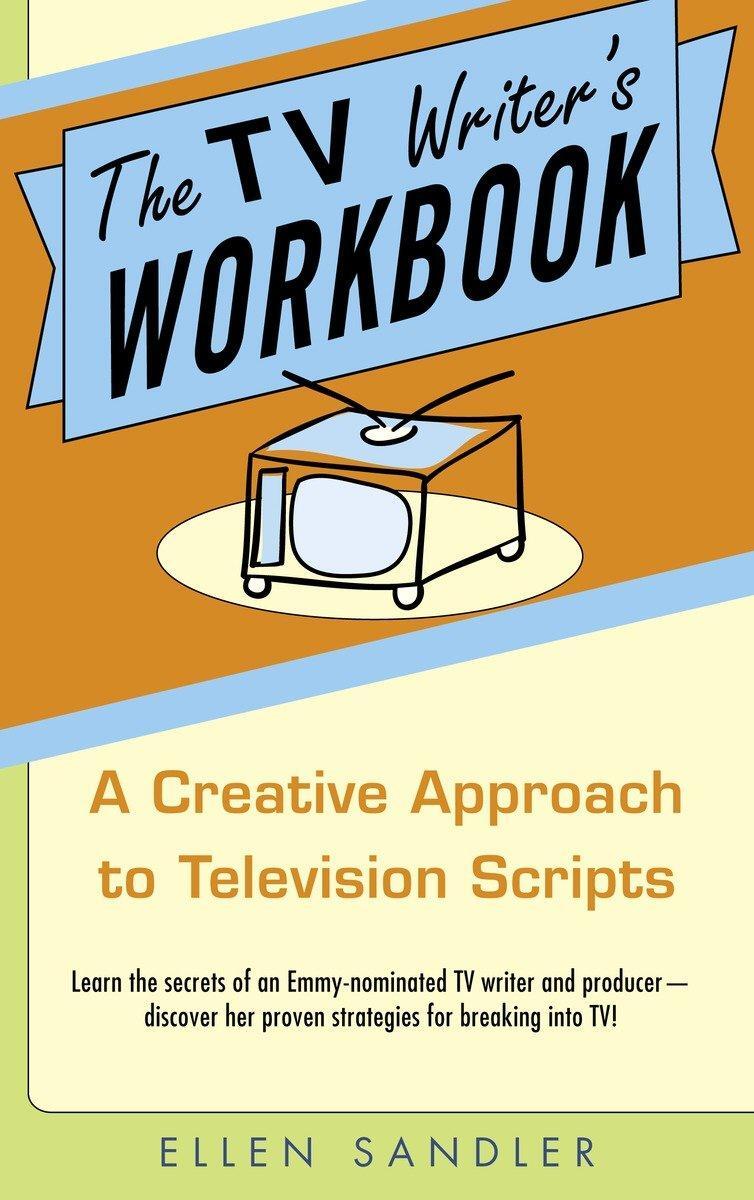 Cover: 9780385340502 | The TV Writer's Workbook | A Creative Approach To Television Scripts