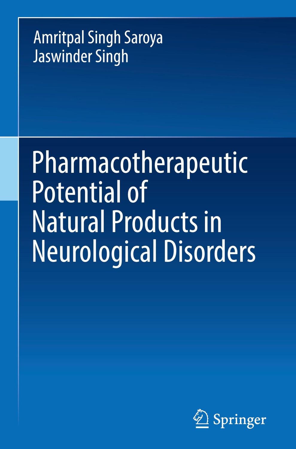 Cover: 9789811302886 | Pharmacotherapeutic Potential of Natural Products in Neurological...