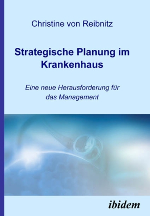 Cover: 9783932602788 | Strategische Planung im Krankenhaus | Christine von Reibnitz | Buch