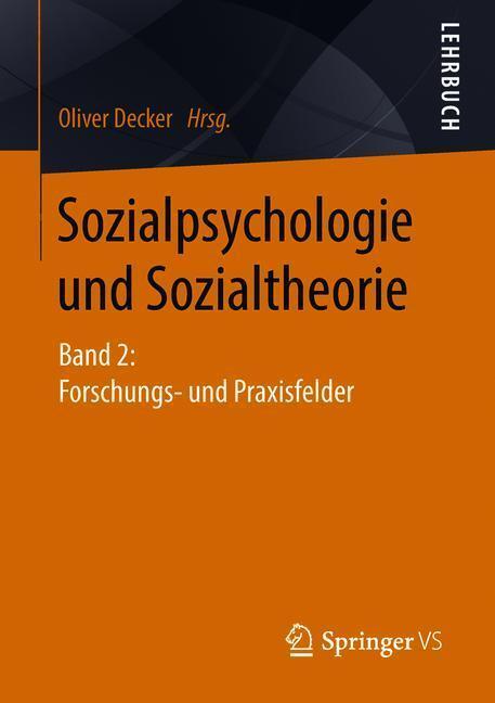 Cover: 9783531195810 | Sozialpsychologie und Sozialtheorie. Bd.2 | Oliver Decker | Buch