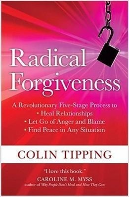 Cover: 9781591797647 | Radical Forgiveness: A Revolutionary Five-Stage Process to Heal...
