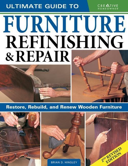 Cover: 9781580118439 | Ultimate Guide to Furniture Repair &amp; Refinishing, 2nd Revised Edition