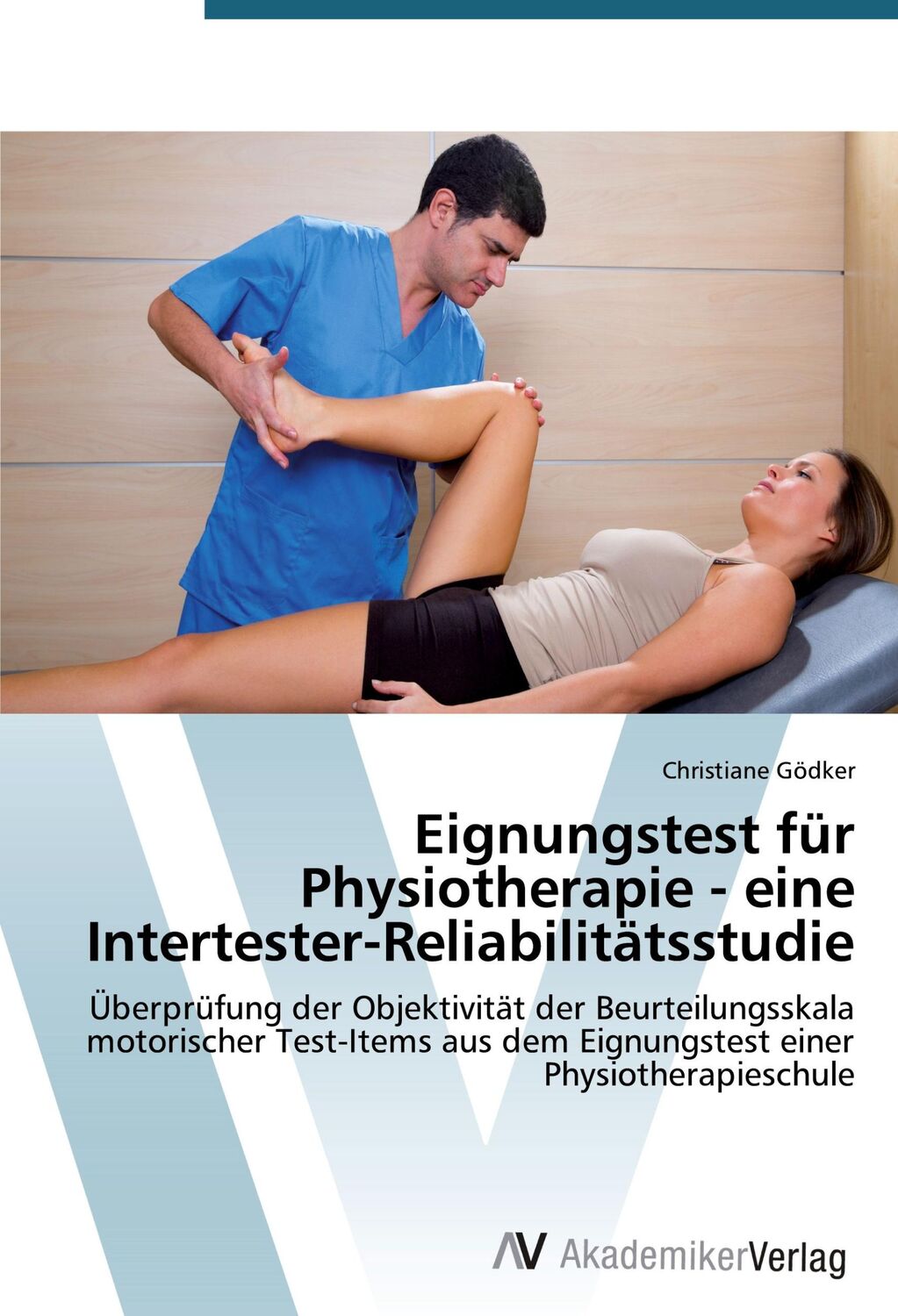 Cover: 9783639720730 | Eignungstest für Physiotherapie - eine Intertester-Reliabilitätsstudie