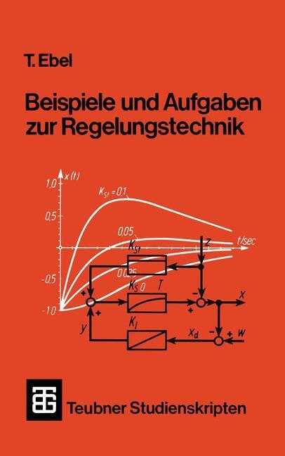 Cover: 9783519300700 | Beispiele und Aufgaben zur Regelungstechnik | Tjark Ebel | Taschenbuch