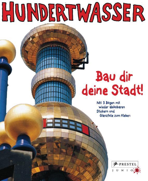 Cover: 9783791370378 | Hundertwasser - Bau dir deine Stadt! | Buch | 16 S. | Deutsch | 2011