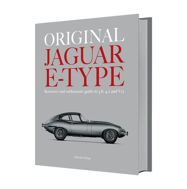Cover: 9781907085932 | Original Jaguar E-Type: Restorers' and Enthusiasts' Guide to 3.8,...