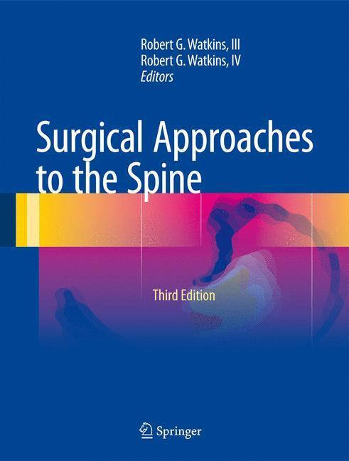 Cover: 9781493924646 | Surgical Approaches to the Spine | Iv Watkins (u. a.) | Buch | XVI