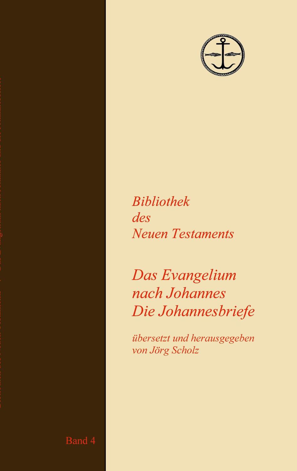 Cover: 9783756220687 | Das Evangelium nach Johannes Die Johannesbriefe | Jörg Scholz | Buch