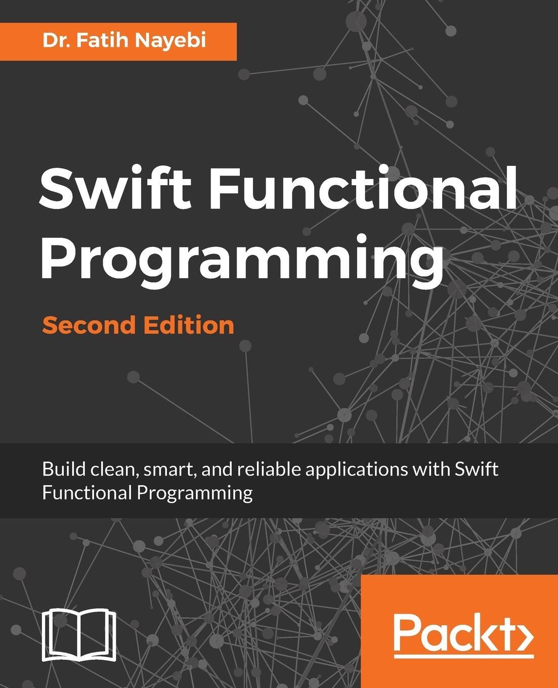 Cover: 9781787284500 | Swift Functional Programming | Fatih Nayebi | Taschenbuch | Paperback