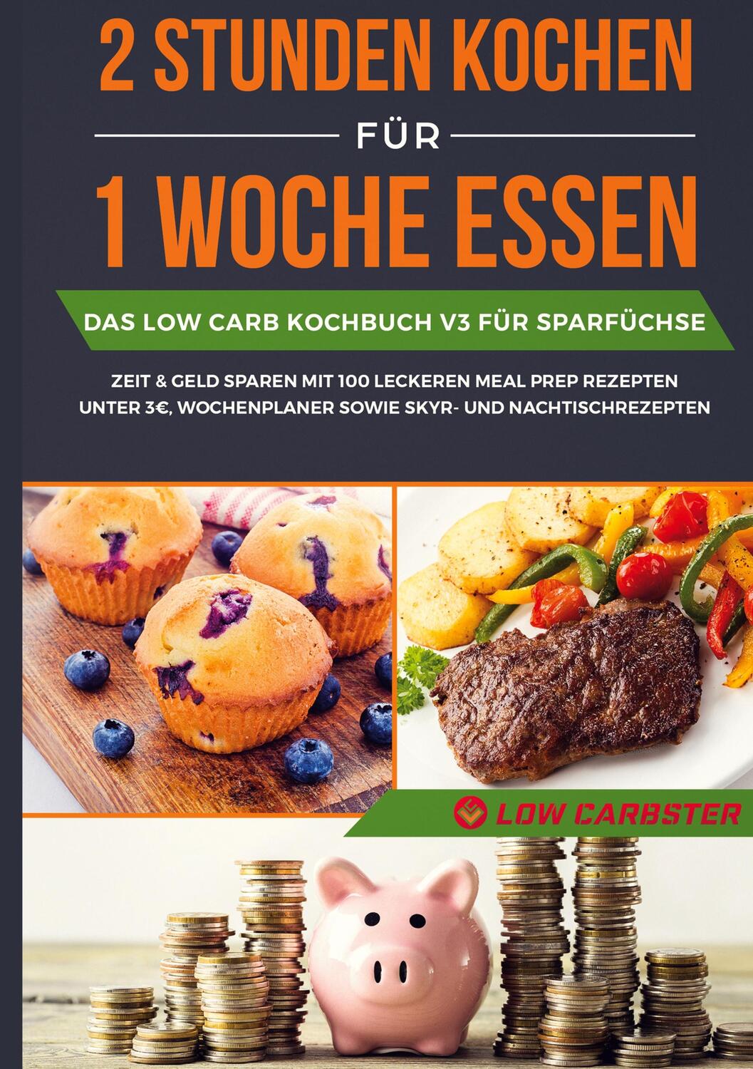 Cover: 9783755759751 | 2 Stunden kochen für 1 Woche essen: Das Low Carb Kochbuch V3 für...