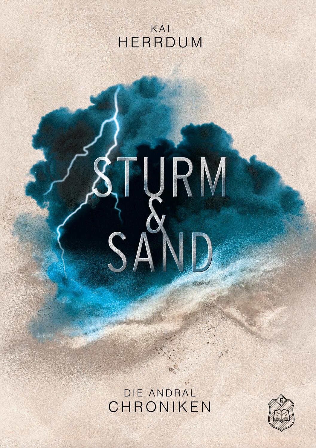 Cover: 9783961731404 | Sturm & Sand | Die Andral Chroniken Teil 2 | Kai Herrdum | Taschenbuch