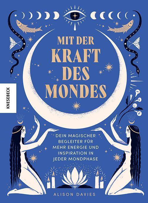 Cover: 9783957288035 | Mit der Kraft des Mondes | Alison Davies | Buch | 144 S. | Deutsch