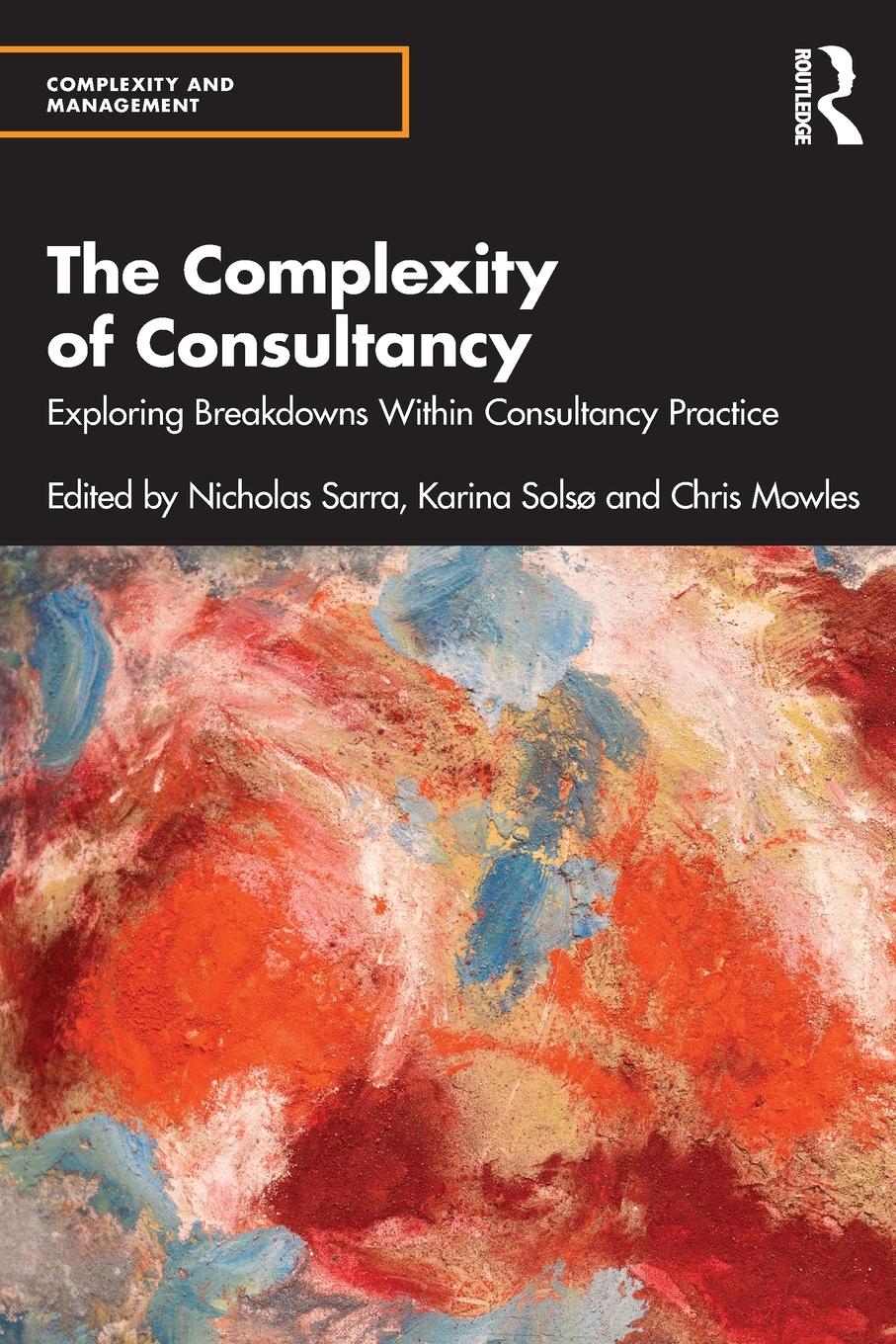 Cover: 9780367559809 | The Complexity of Consultancy | Nicholas Sarra (u. a.) | Taschenbuch