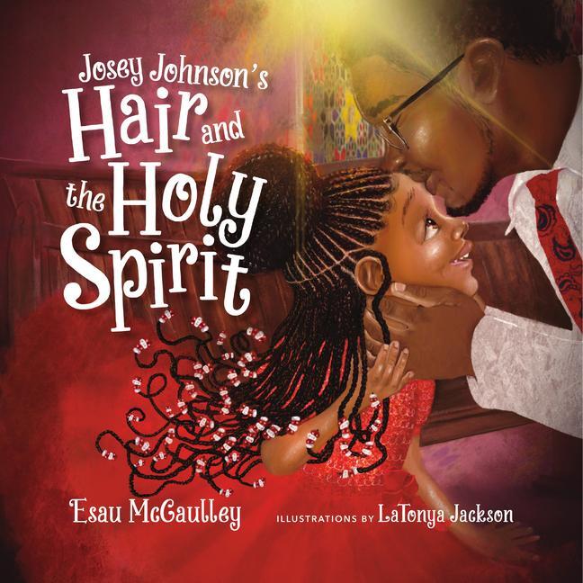 Cover: 9781514003572 | Josey Johnson's Hair and the Holy Spirit | Esau Mccaulley | Buch