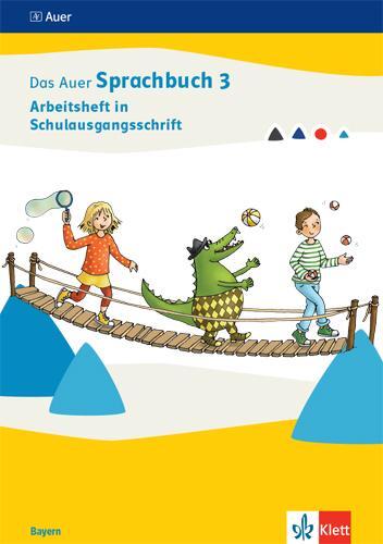 Cover: 9783120073727 | Das Auer Sprachbuch 3. Arbeitsheft in Schulausgangsschrift Klasse...