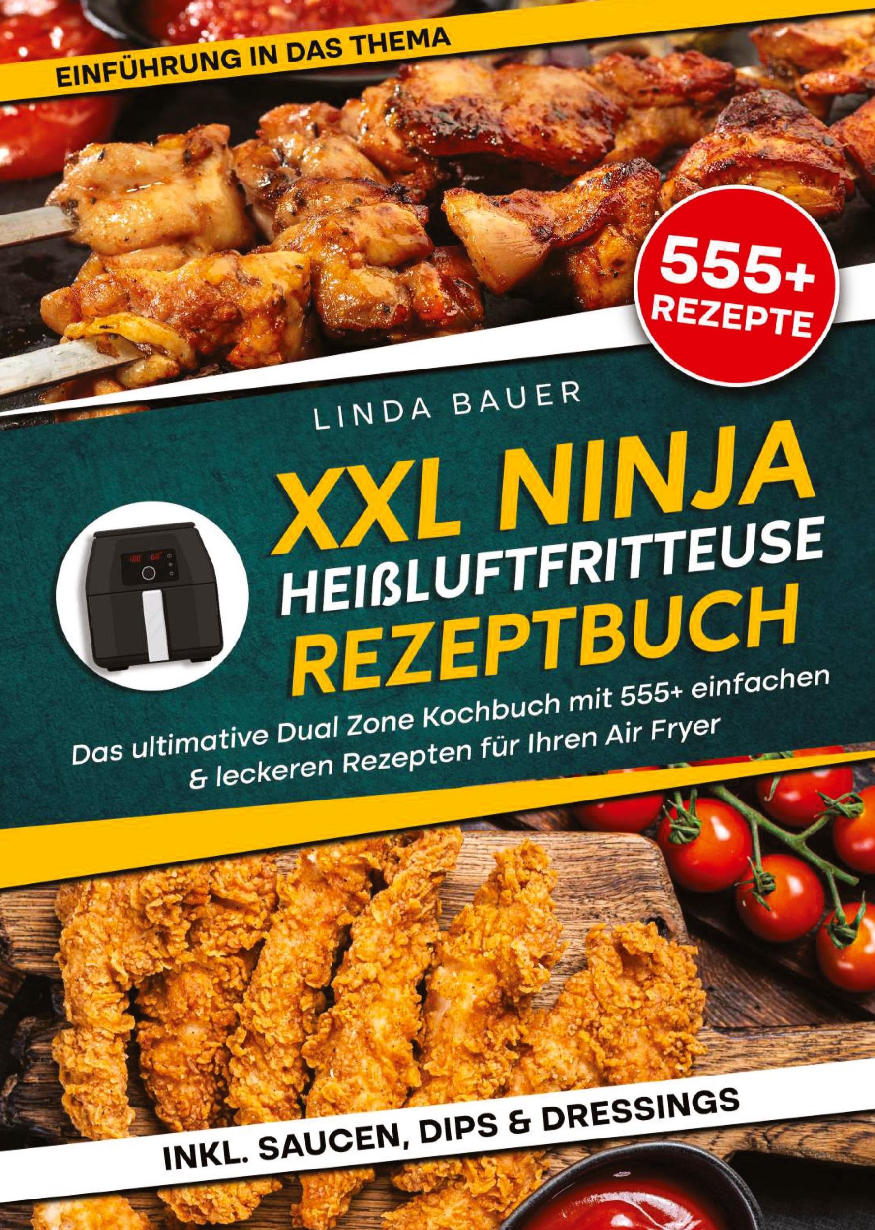 Cover: 9783384306388 | XXL Ninja Heißluftfritteuse Rezeptbuch | Linda Bauer | Buch | 352 S.