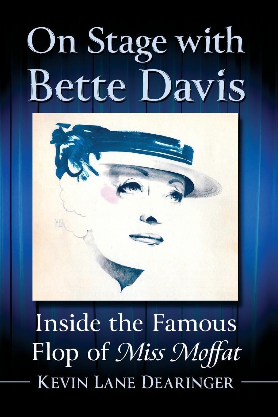 Cover: 9781476688138 | On Stage with Bette Davis | Inside the Famous Flop of Miss Moffat