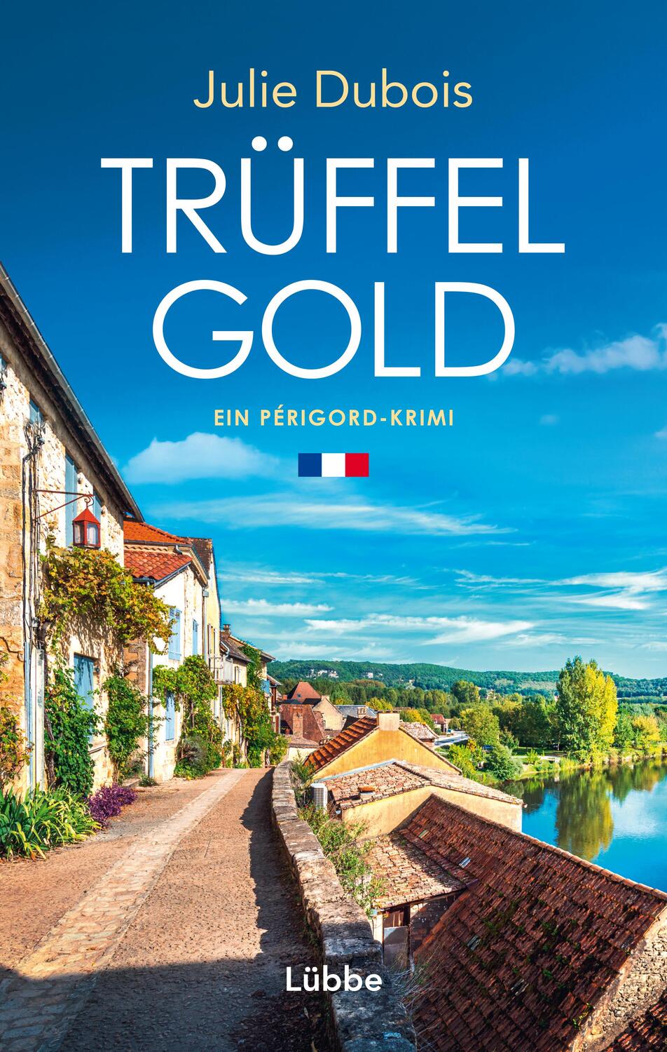Cover: 9783785727430 | Trüffelgold | Ein Périgord-Krimi | Julie Dubois | Taschenbuch | 368 S.